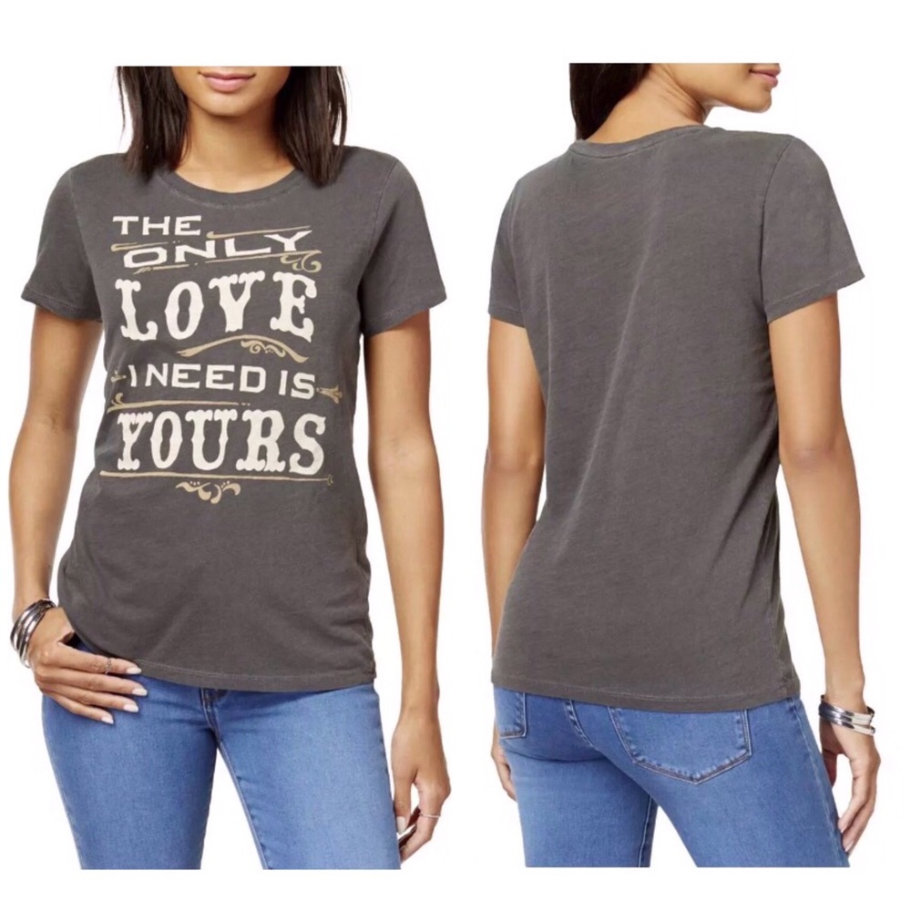 Lucky Brand “The only Love I need is Yours” Tee